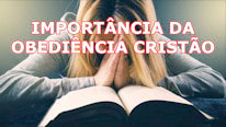 O que significa 'Importância da obediência cristão'