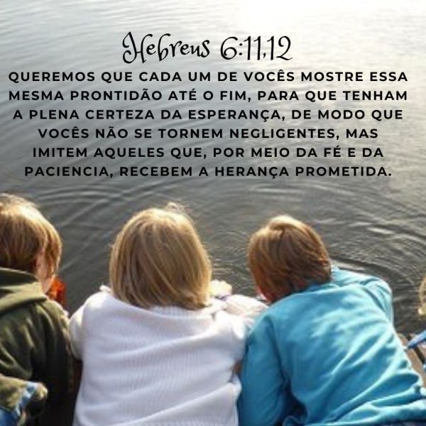 Hebreus 6:11-12